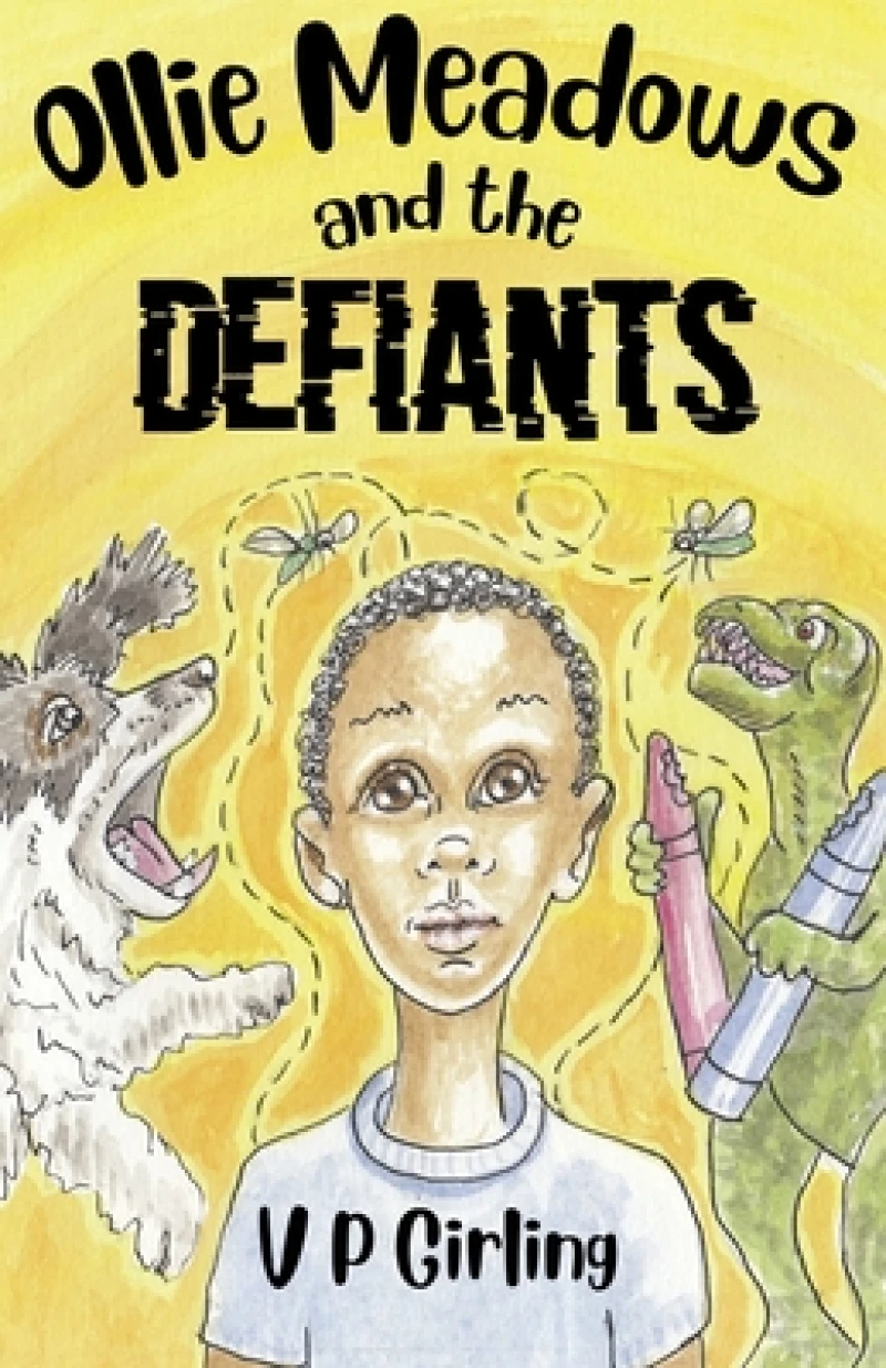 Ollie Meadows and The Defiants - Book 1