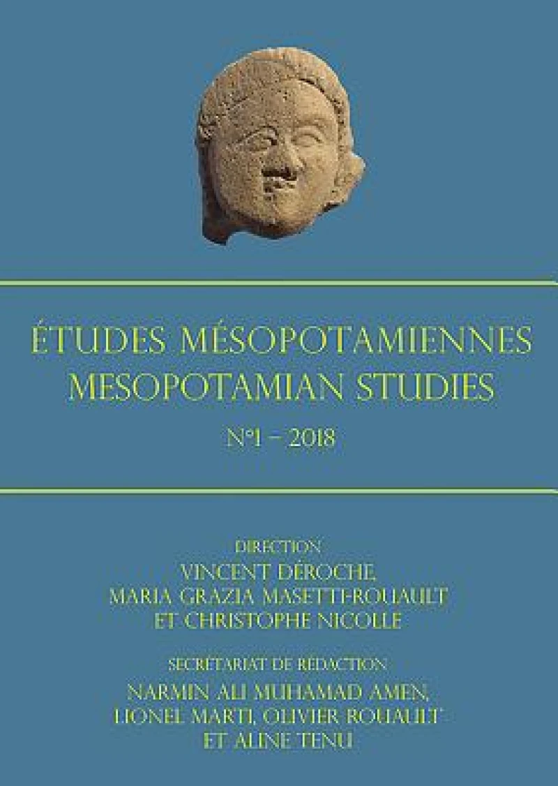 Etudes Mesopotamiennes – Mesopotamian Studies: N°1 – 2018