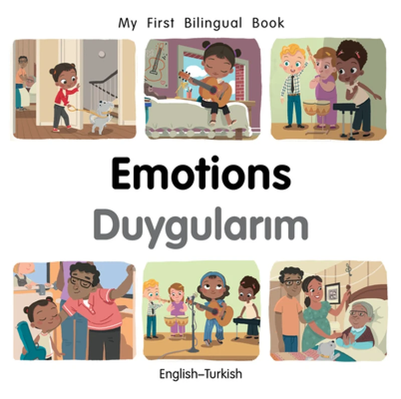 My First Bilingual BookEmotions (EnglishTurkish)