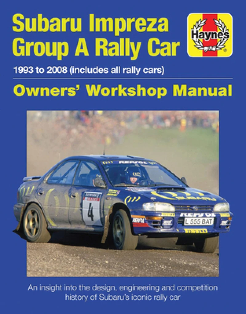 Subaru Impreza Group A Rally Car Owners'' Workshop Manual