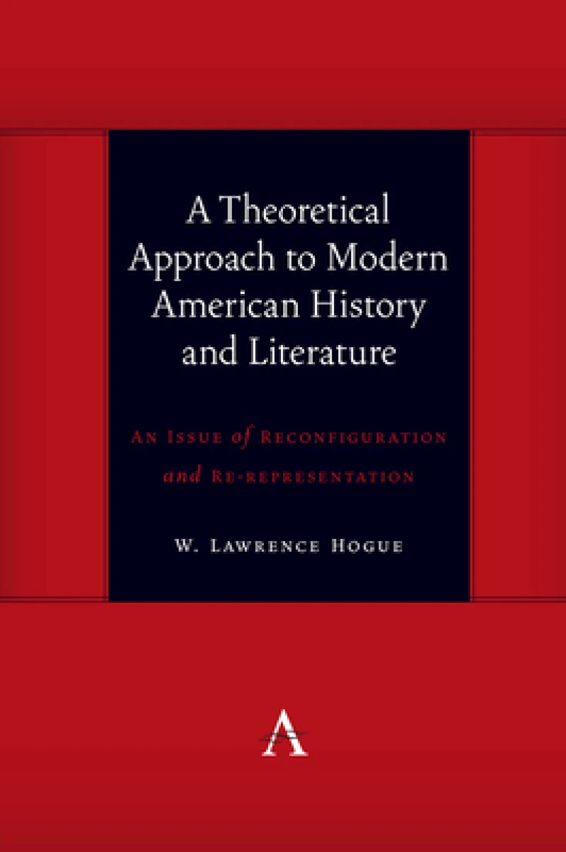 A Theoretical Approach to Modern American History and Literature