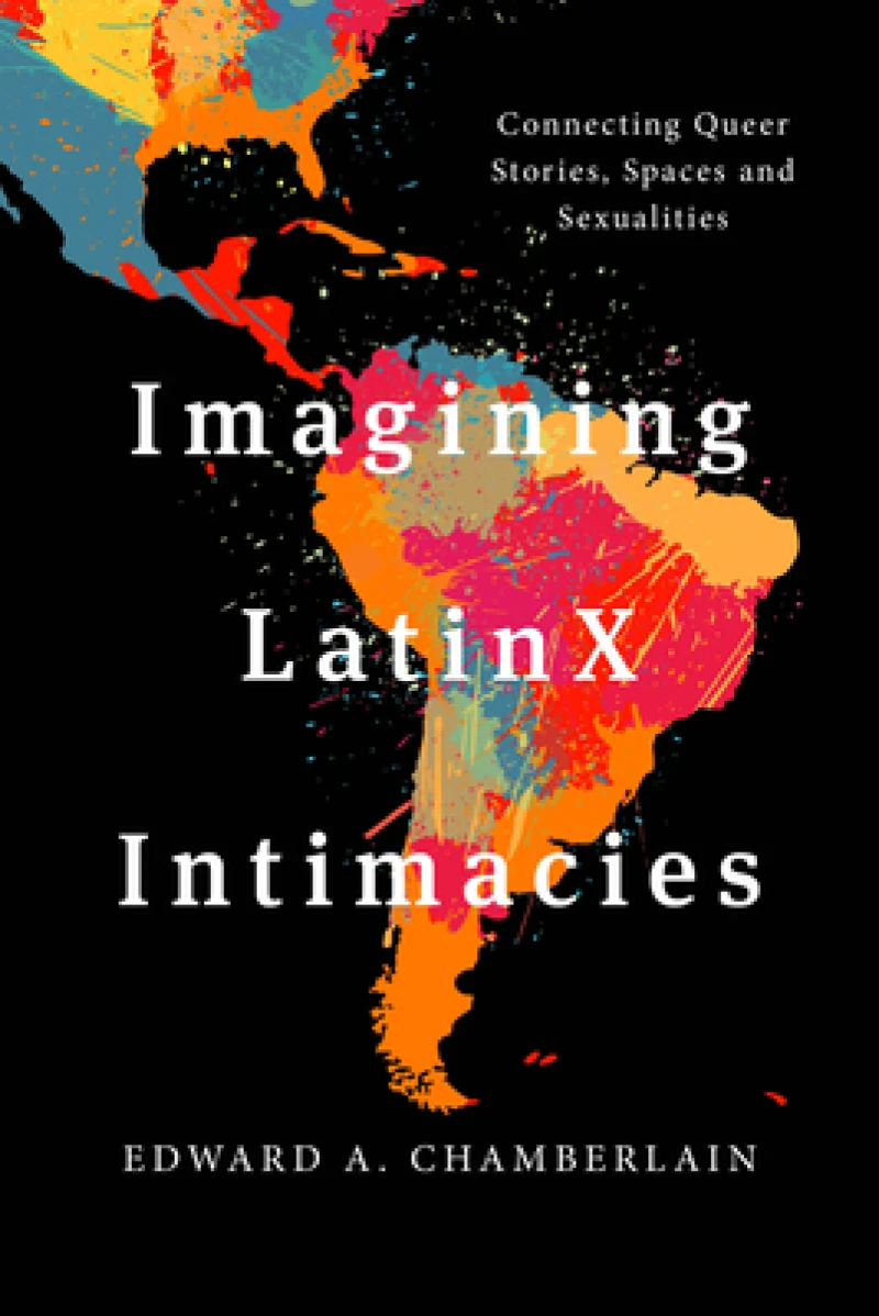 Imagining LatinX Intimacies