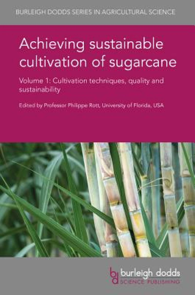Achieving Sustainable Cultivation of Sugarcane Volume 1