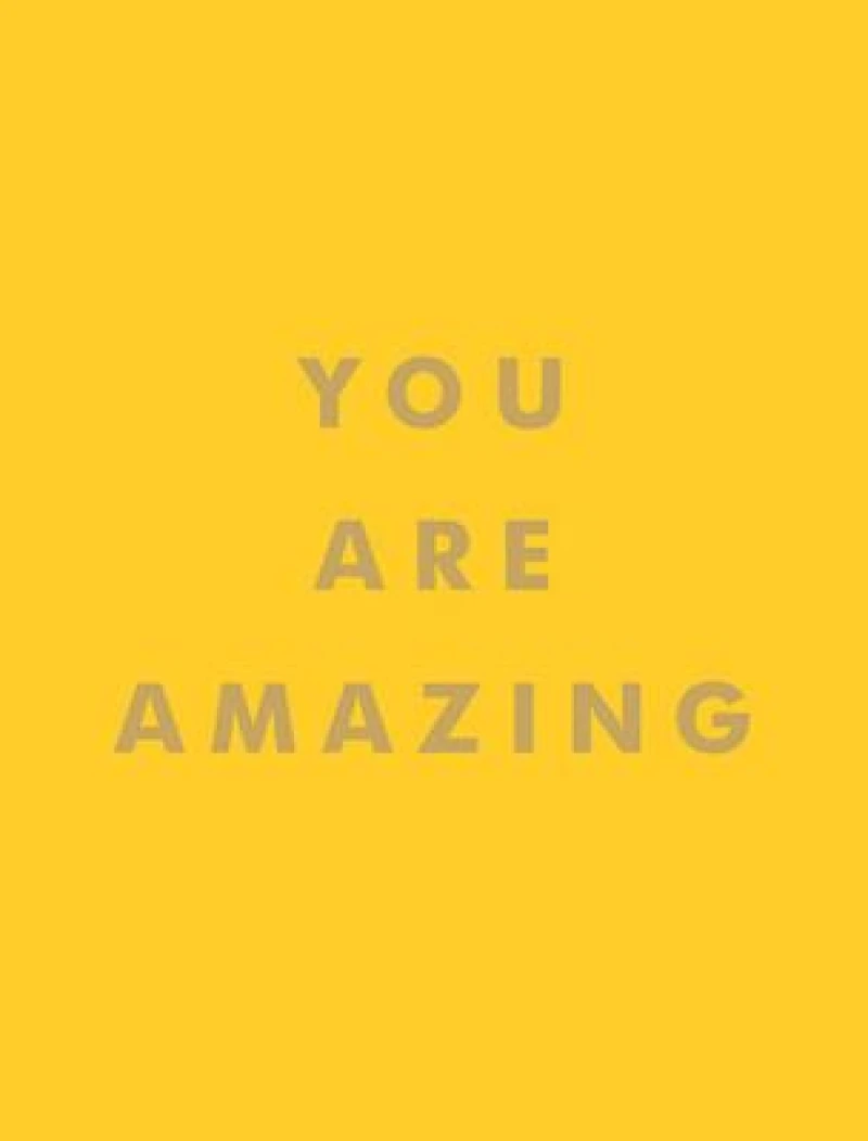 You Are Amazing