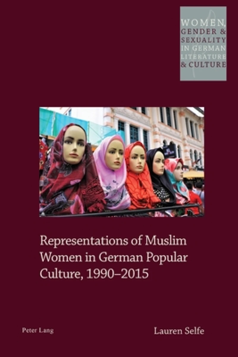 Representations of Muslim Women in German Popular Culture, 1990–2015