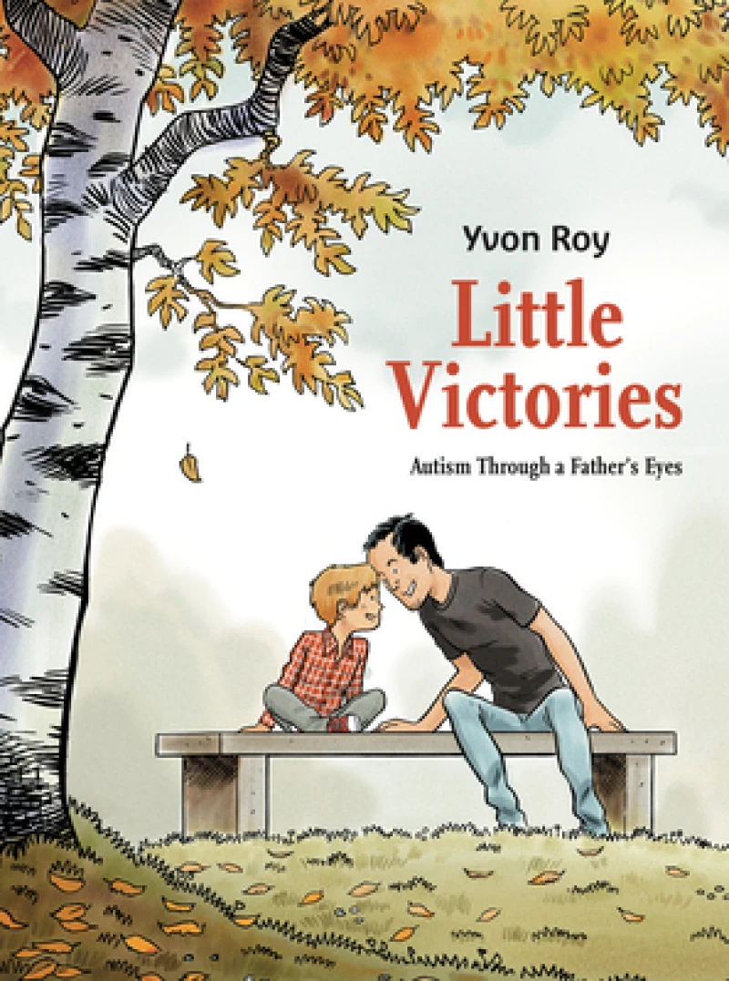 Little Victories: Autism Through a Father''s Eyes (Graphic Novel)