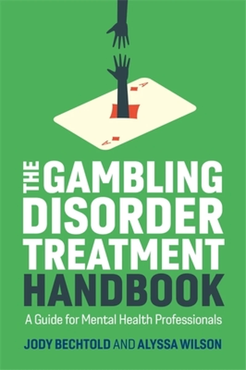 Gambling Disorder Treatment Handbook