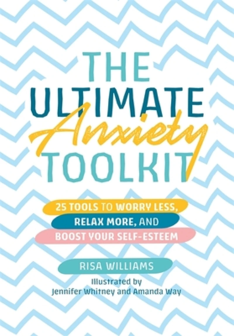 The Ultimate Anxiety Toolkit