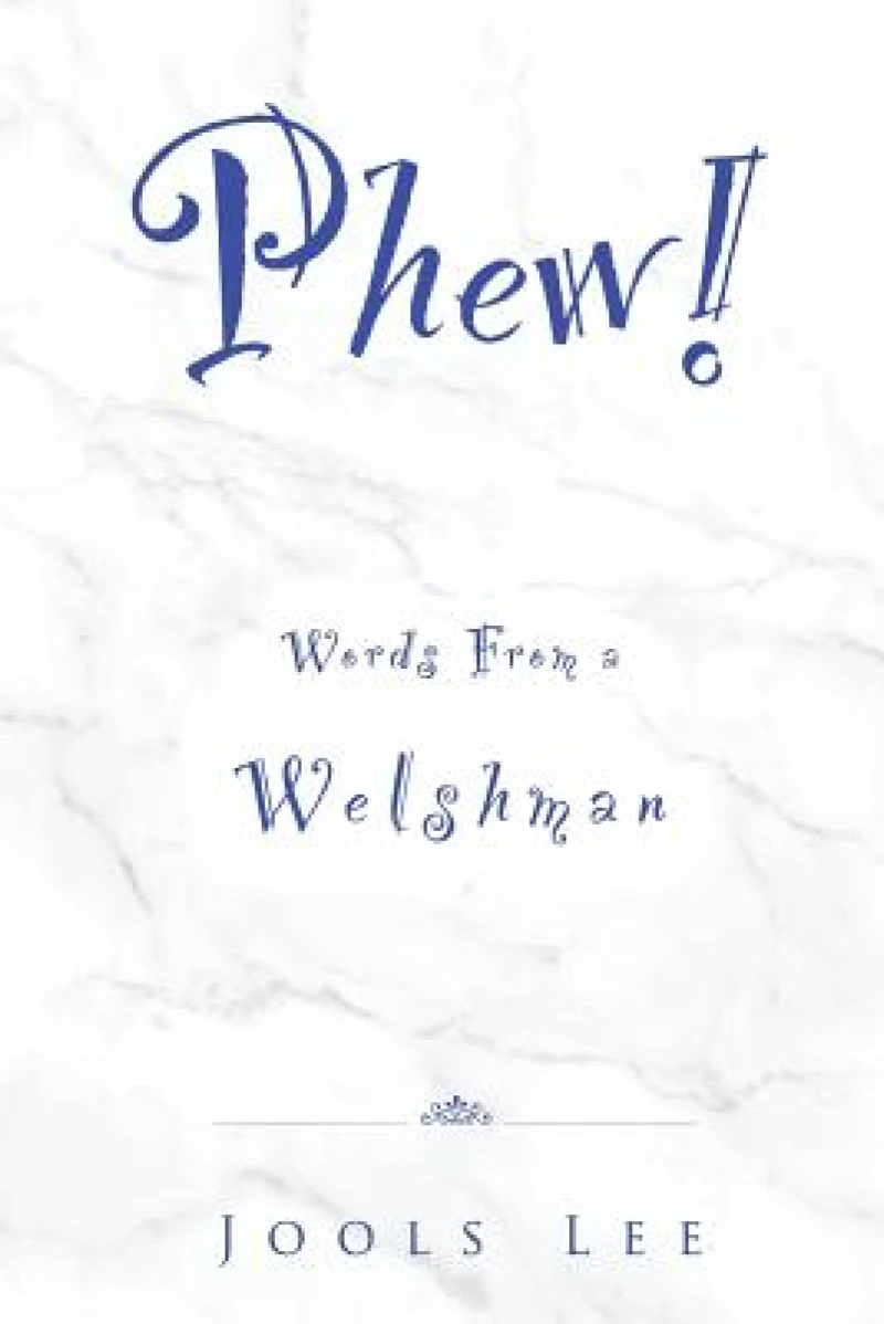 Phew! Words from a Welshman