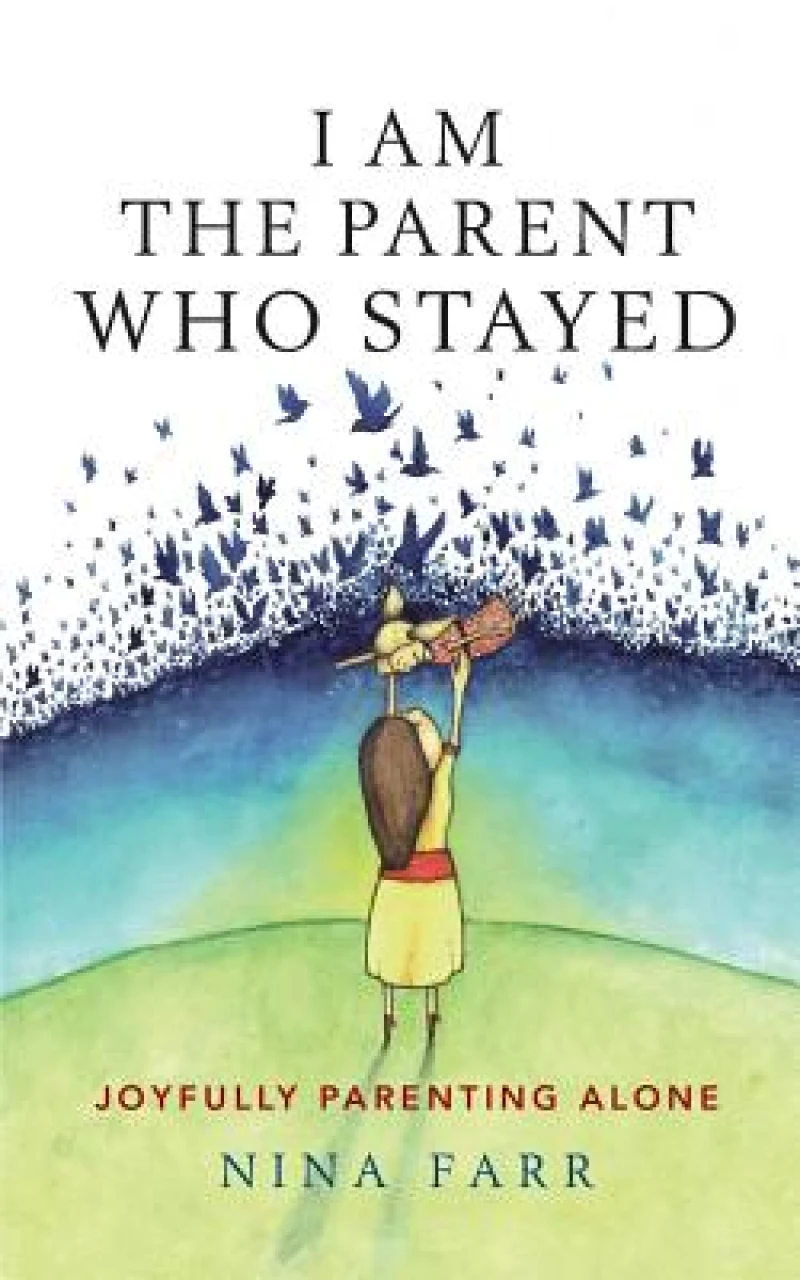 I am the Parent who Stayed