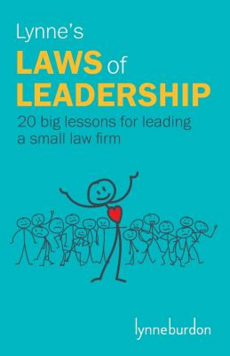 Lynne''s Laws of Leadership