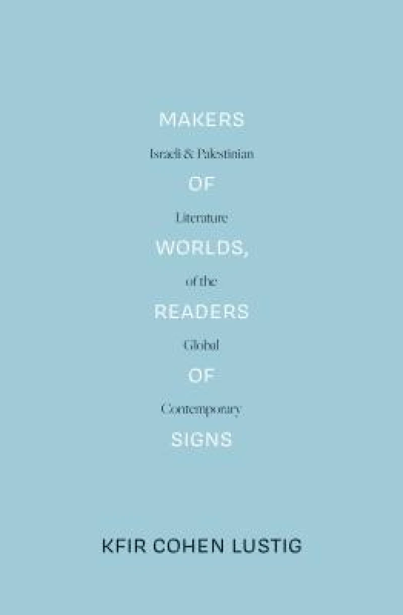 Makers of Worlds, Readers of Signs