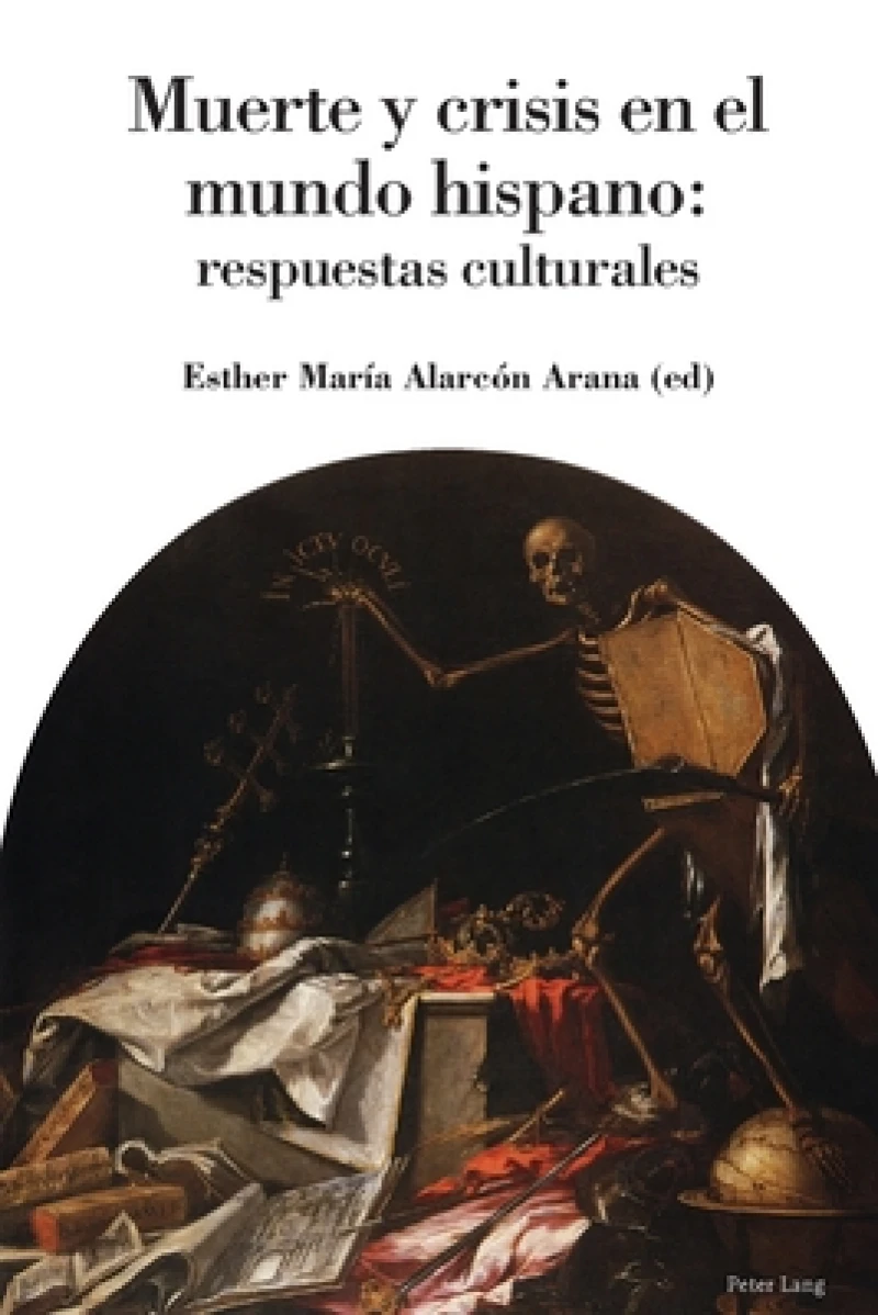 Muerte Y Crisis En El Mundo Hispano