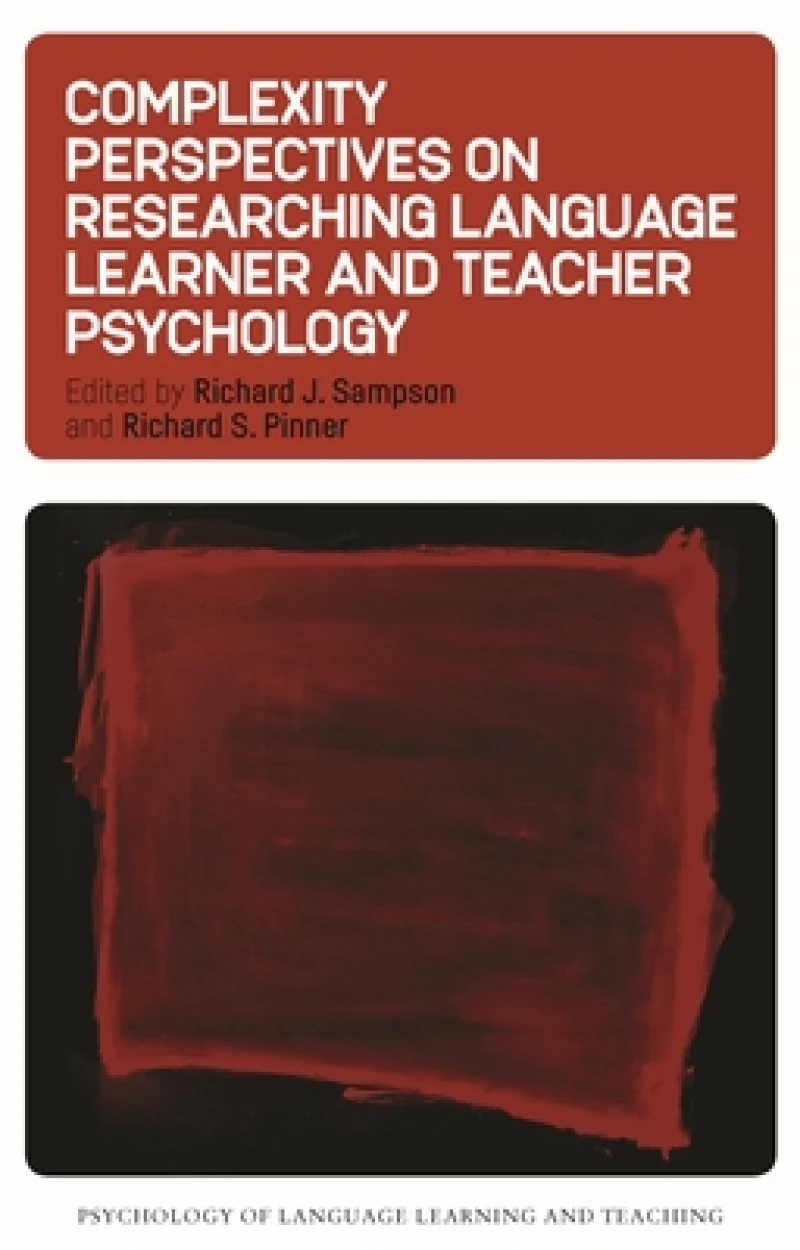 Complexity Perspectives on Researching Language Learner and Teacher Psychology