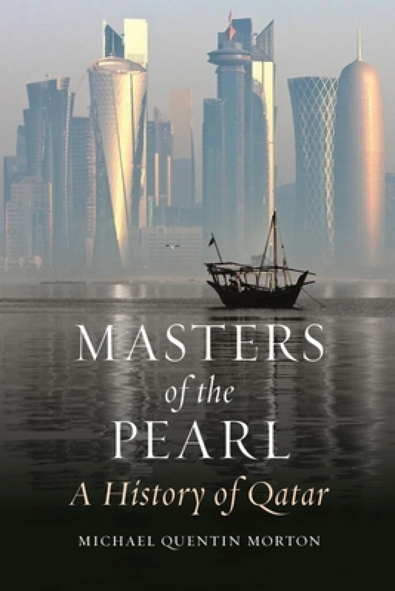 Masters of the Pearl – A History of Qatar