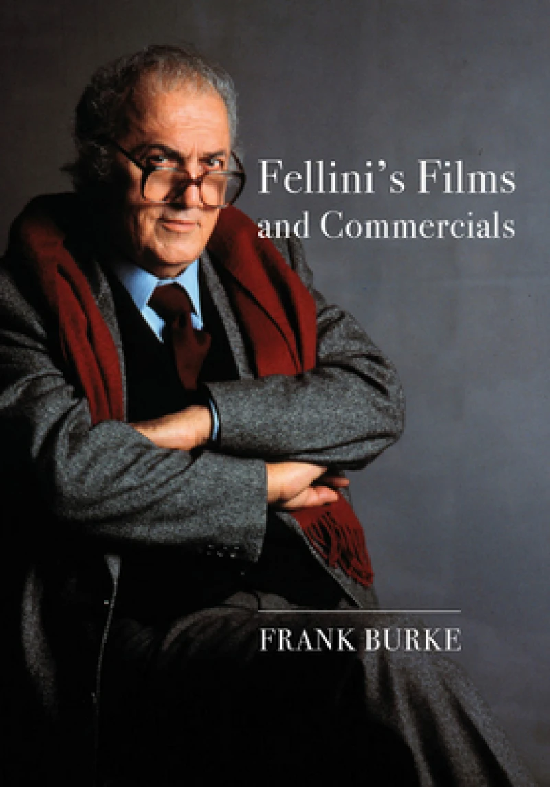 Fellini''s Films and Commercials