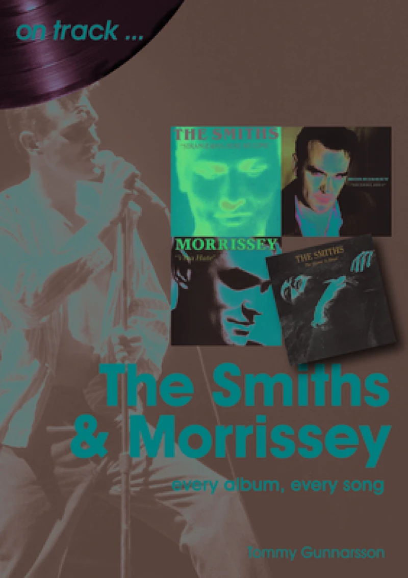 The Smiths & Morrissey On Track