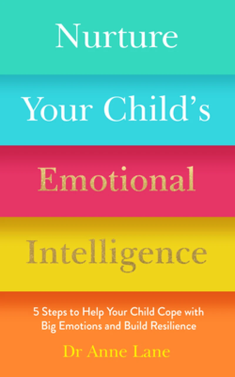 Nurture Your Child’s Emotional Intelligence