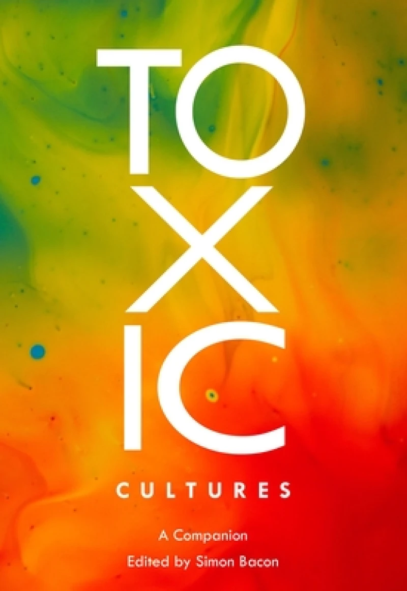 Toxic Cultures