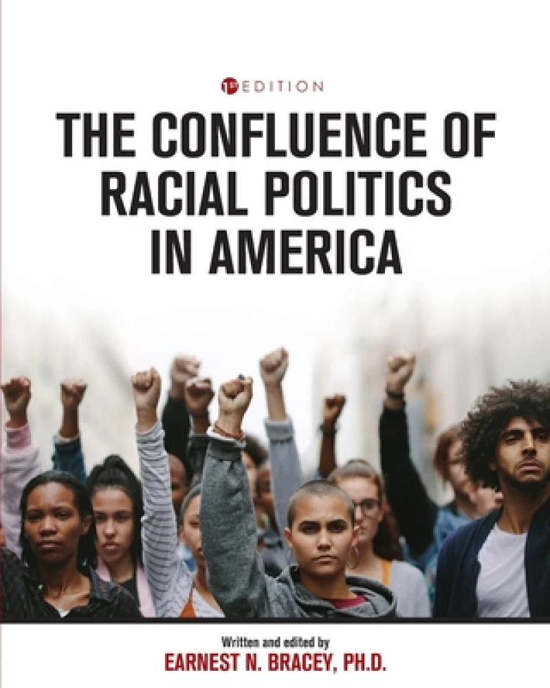 The Confluence of Racial Politics in America