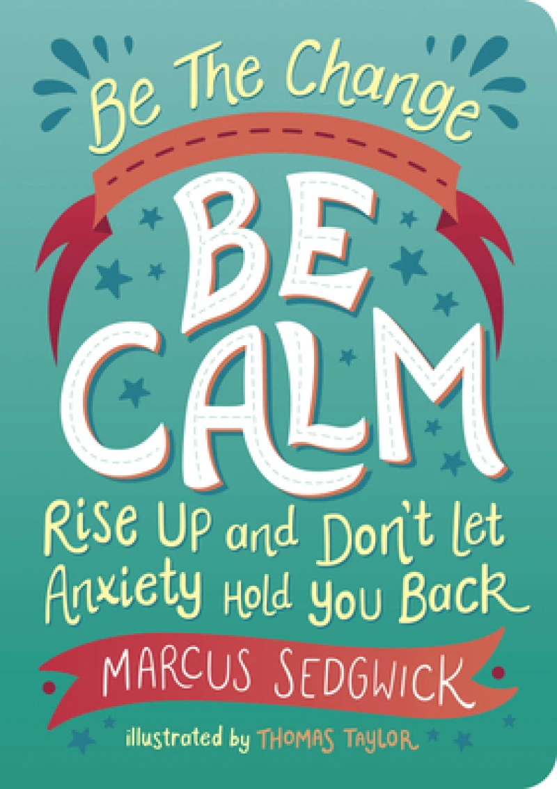 Be The Change: Be Calm