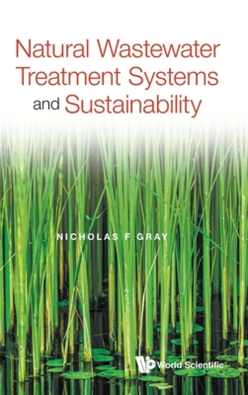 Natural Wastewater Treatment Systems And Sustainability