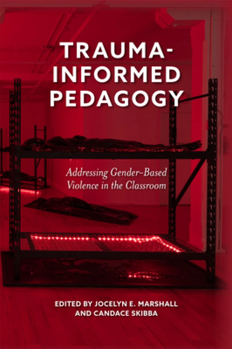 Trauma-Informed Pedagogy