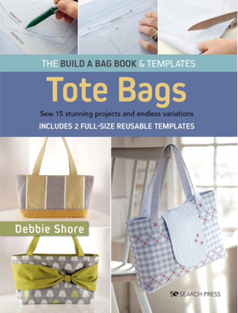 The Build a Bag Book: Tote Bags (paperback edition)