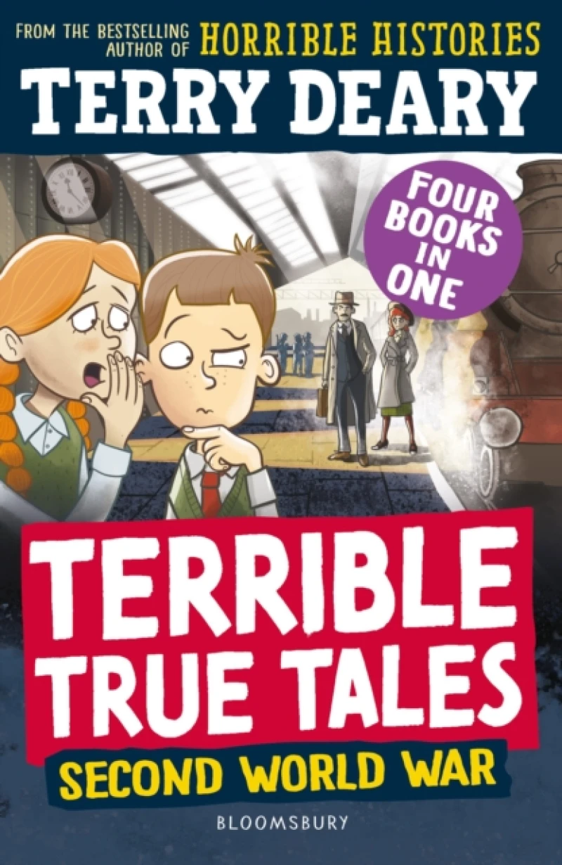 Terrible True Tales: Second World War