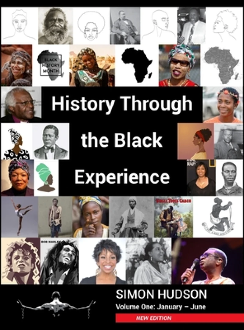 History through the Black Experience Volume One - Second Edition