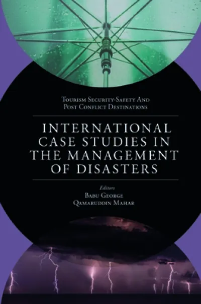 International Case Studies in the Management of Disasters