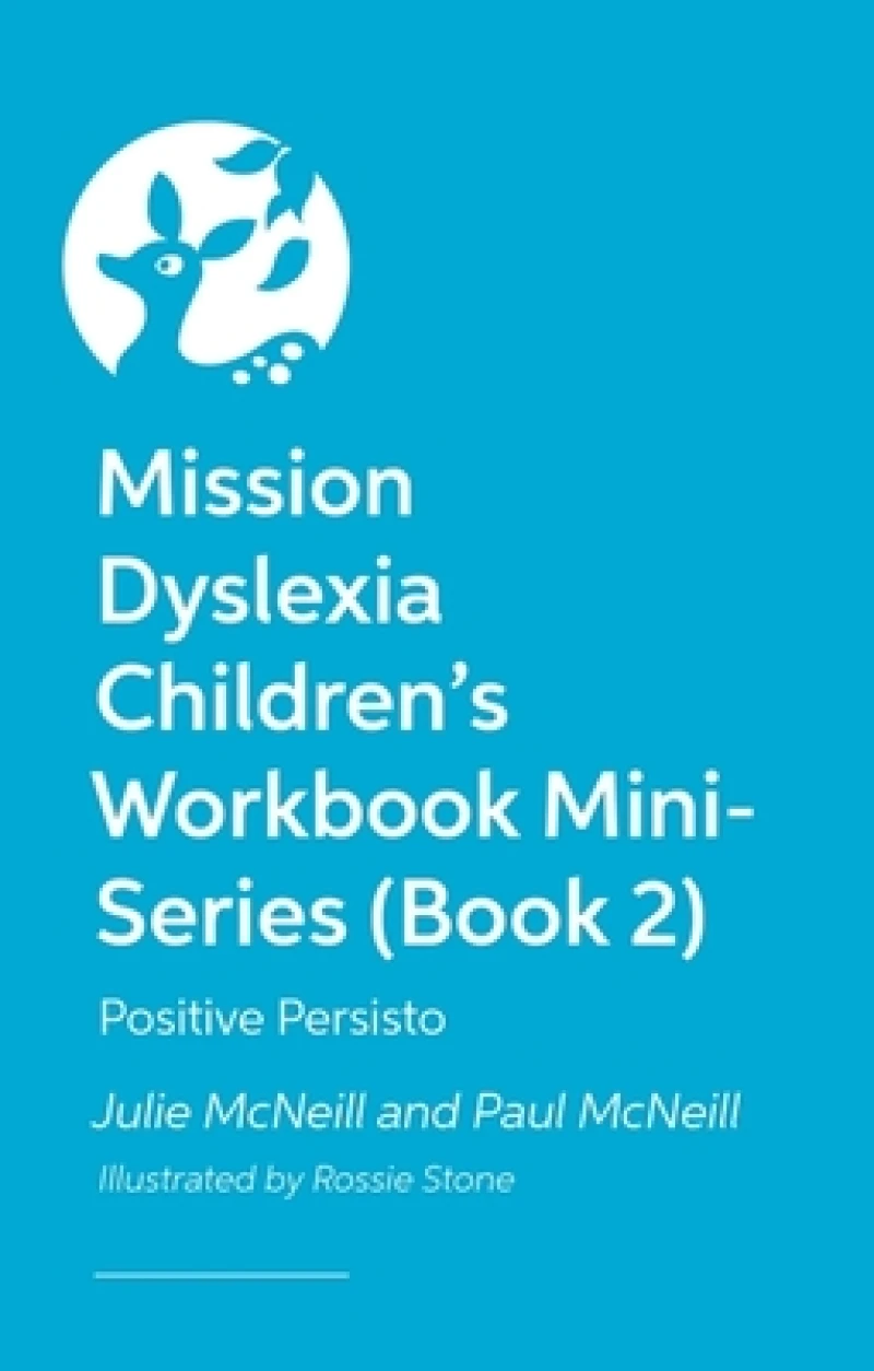 Mission Dyslexia: Positivity with Persisto