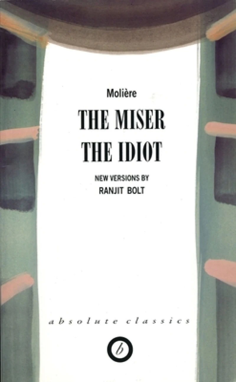 The Miser/The Idiot