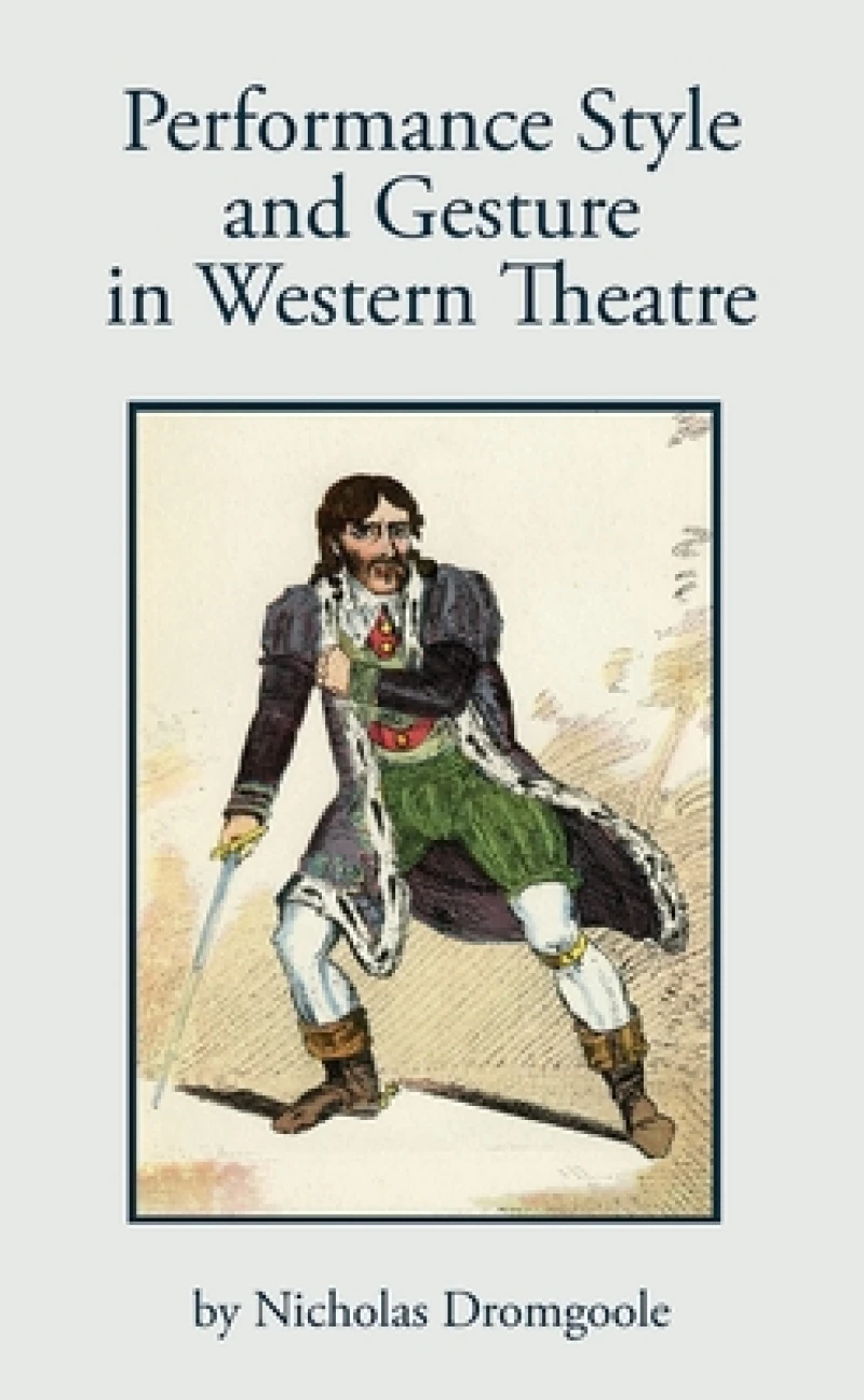 Performance Style and Gesture in Western Theatre