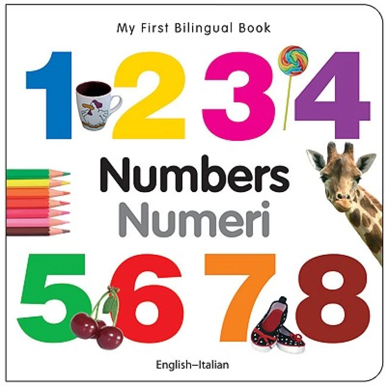 My First Bilingual Book -  Numbers (English-Italian)