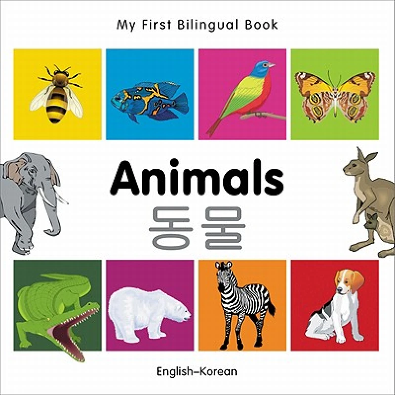 My First Bilingual Book - Animals - English-korean