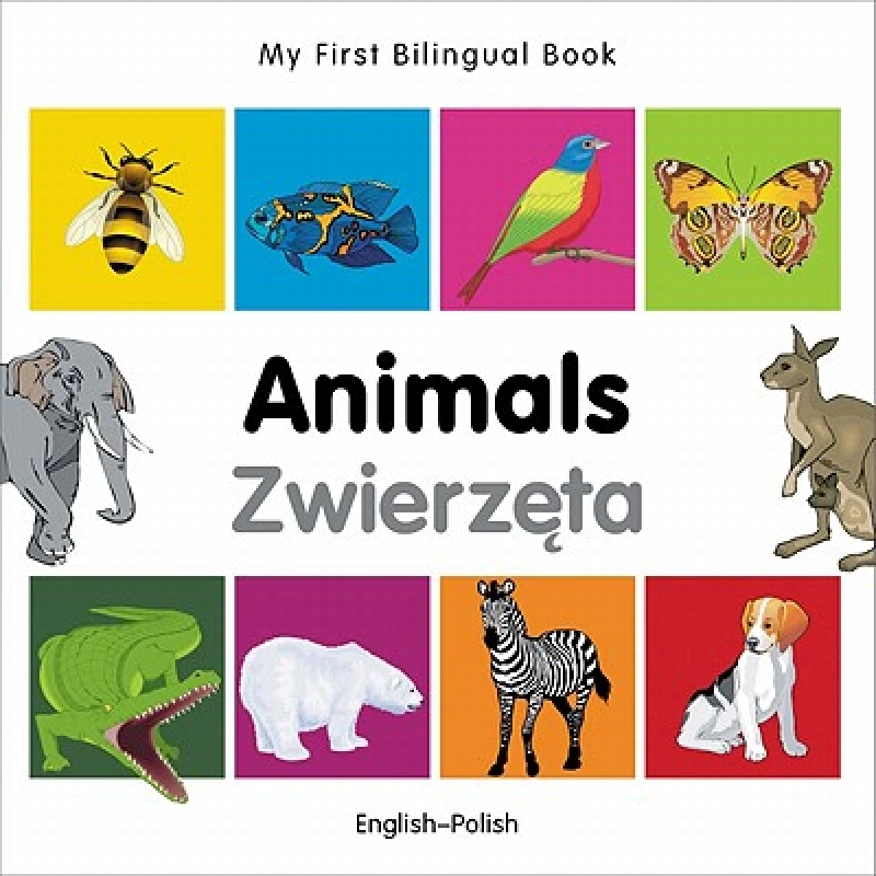 My First Bilingual Book -  Animals (English-Polish)