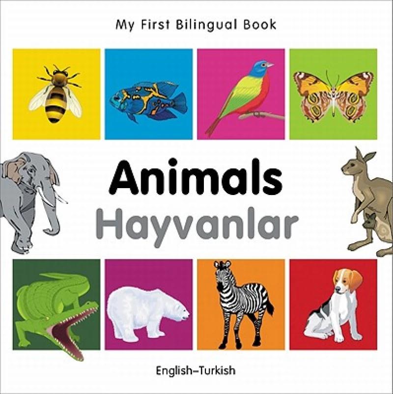 My First Bilingual Book - Animals - English-turkish
