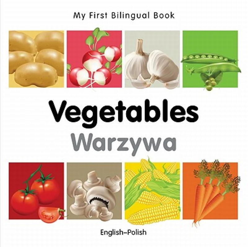 My First Bilingual Book - Vegetables - English-polish