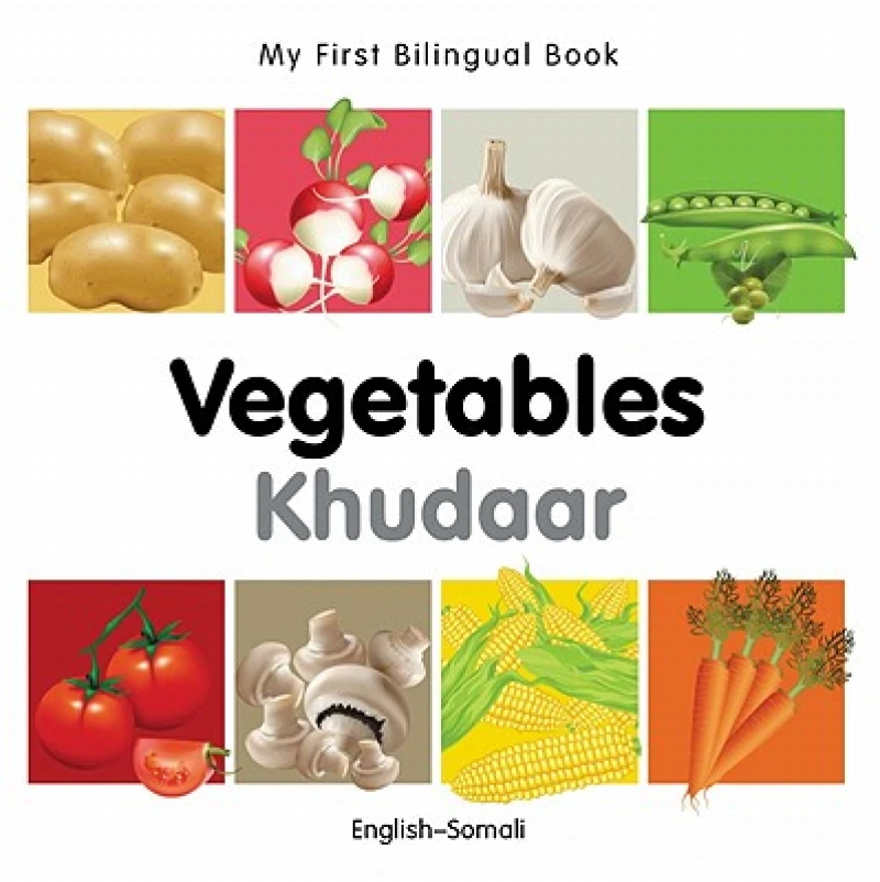 My First Bilingual Book -  Vegetables (English-Somali)