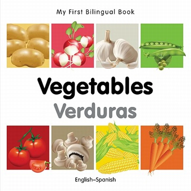 My First Bilingual Book -  Vegetables (English-Spanish)