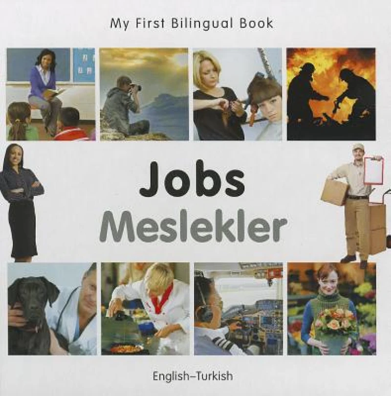 My First Bilingual Book -  Jobs (English-Turkish)