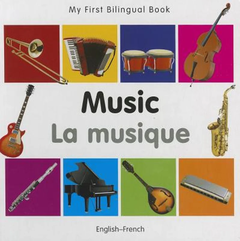 My First Bilingual Book - Music: English-french