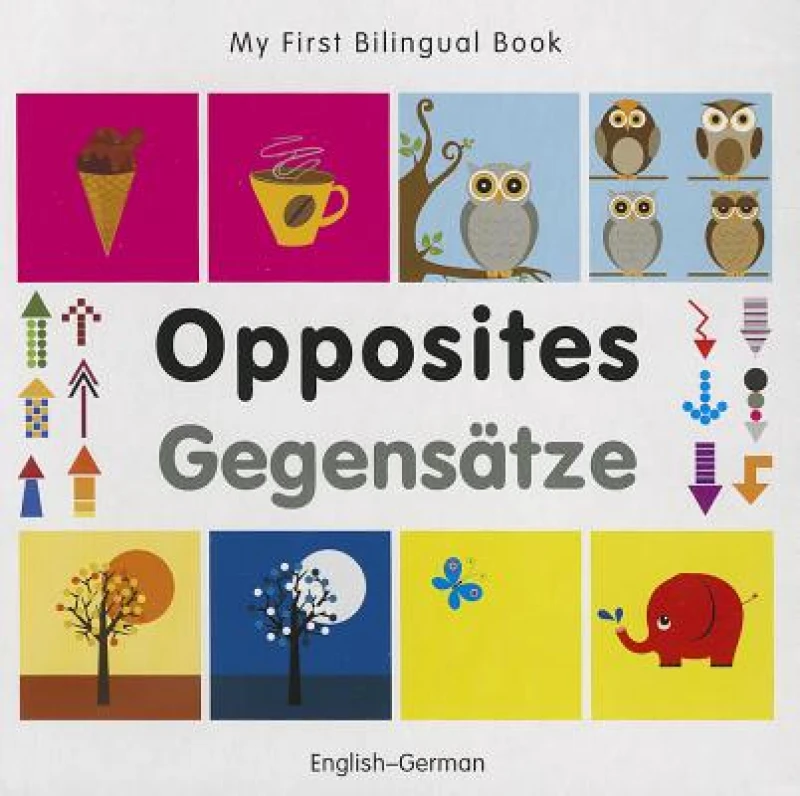Opposites / Gegensatze