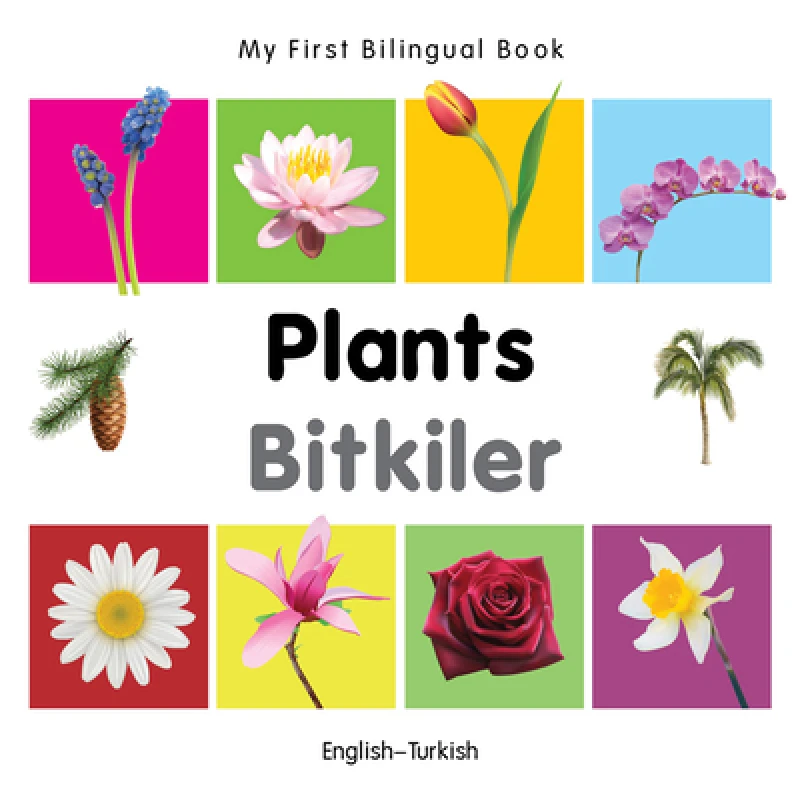 My First Bilingual Book - Plants - English-turkish