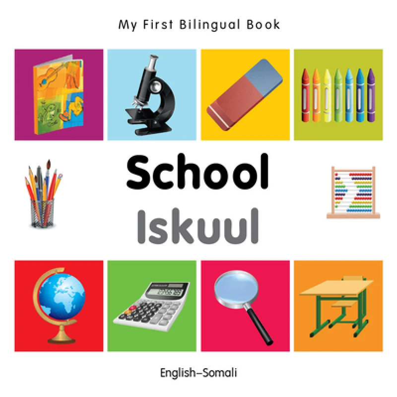 My First Bilingual Book - School - English-somali