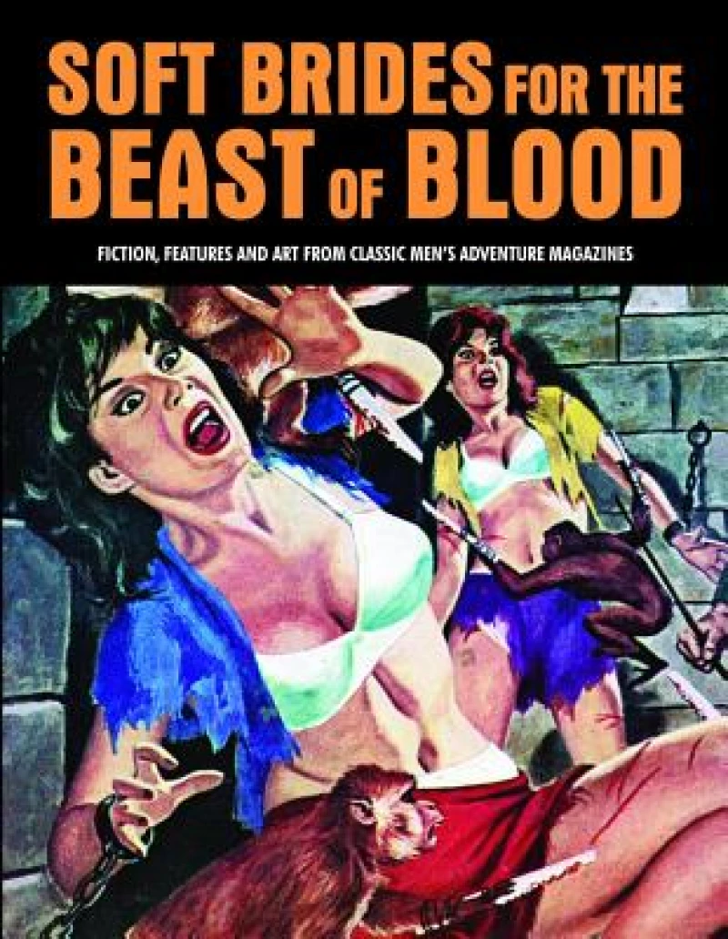 Soft Brides for the Beast of Blood
