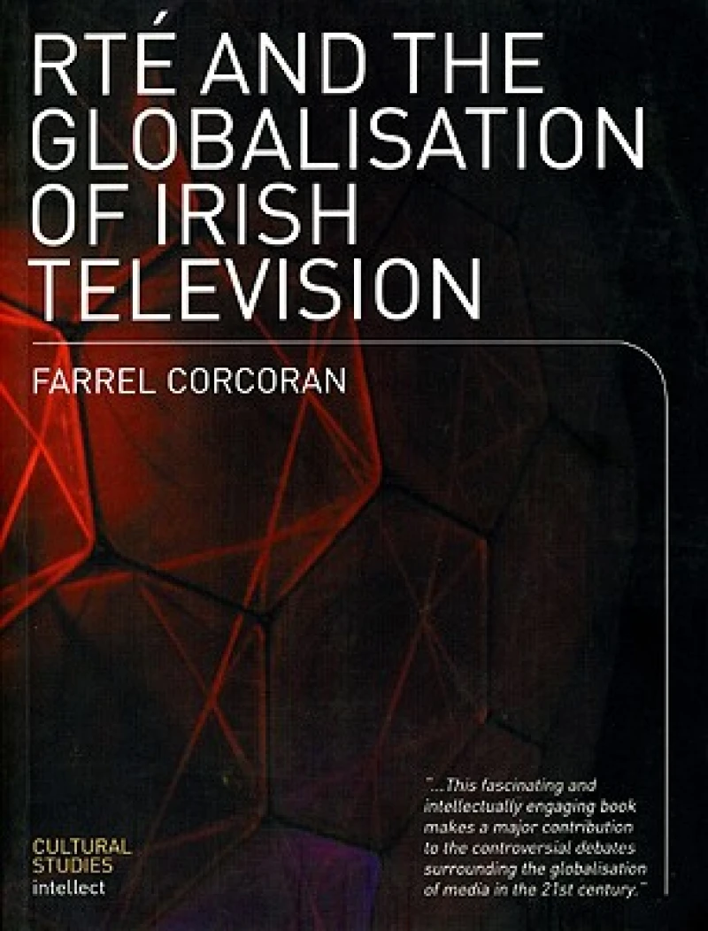 RTE and the Globalisation of Irish Television