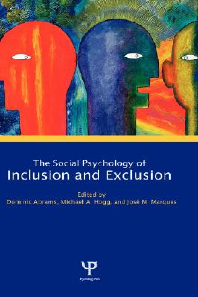 Social Psychology of Inclusion and Exclusion