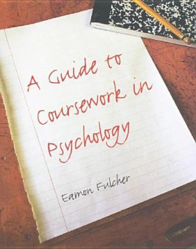 A Guide to Coursework in Psychology